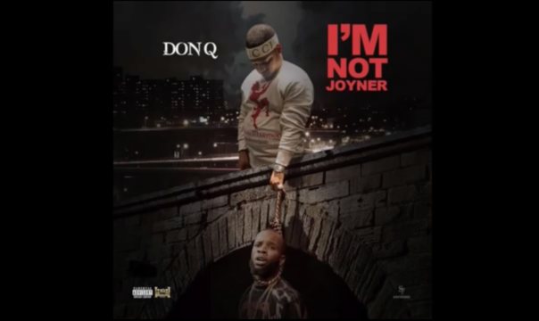 Don Q "Im Not Joyner" (Tory Lanez Diss)